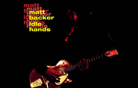 Matt Backer - Idle Hands