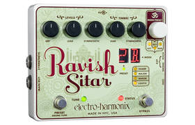 Electro-Harmonix Unveils The Ravish Sitar