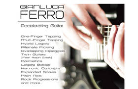 Gianluca Ferro New Instructional DVD, "Accelerating Guitar"