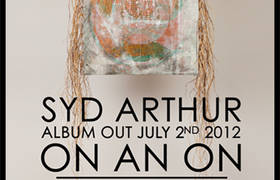 Psychedelic and progressive rock from Syd Arthur – "On An On" out 2nd July